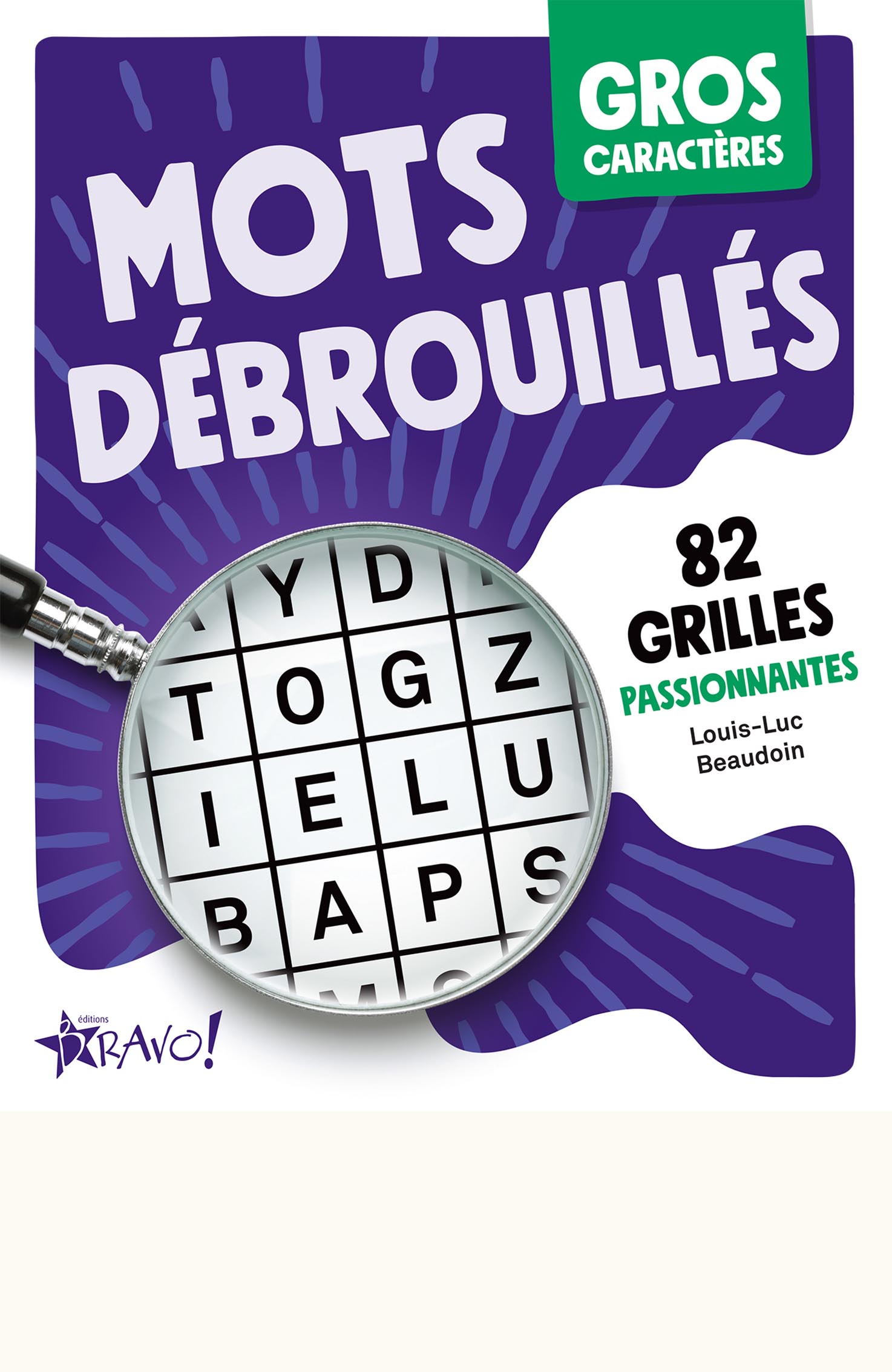 Couverture du livre Mots débrouillés présentant une grille de lettres agrandie vue à travers une loupe, sur fond violet, avec la mention « Gros caractères » et l’indication « 82 grilles passionnantes ».