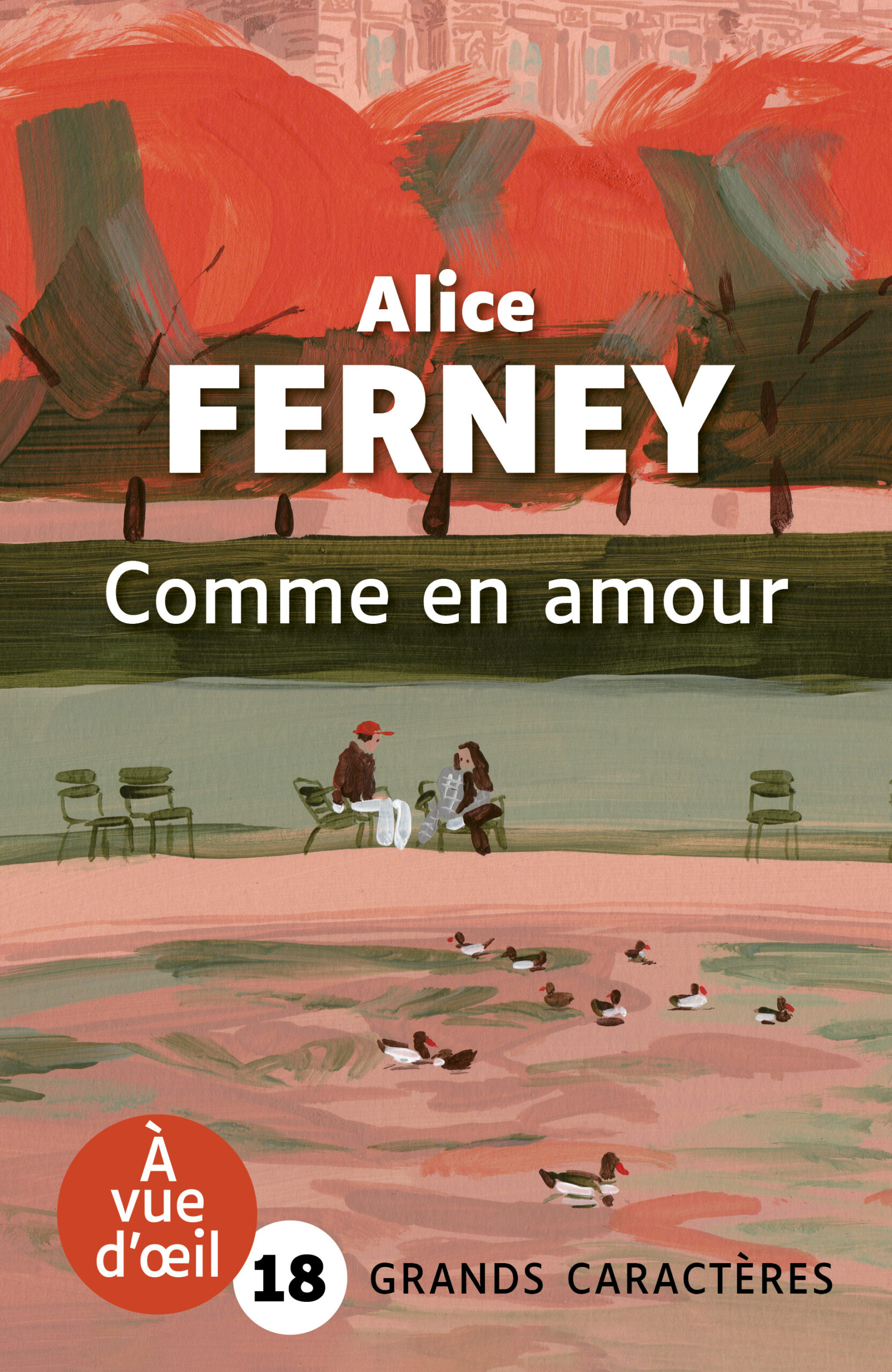 Illustration représentant un paysage stylisé avec un couple assis face à un bassin et des canards, associée au livre en grands caractères Comme en amour d’Alice Ferney