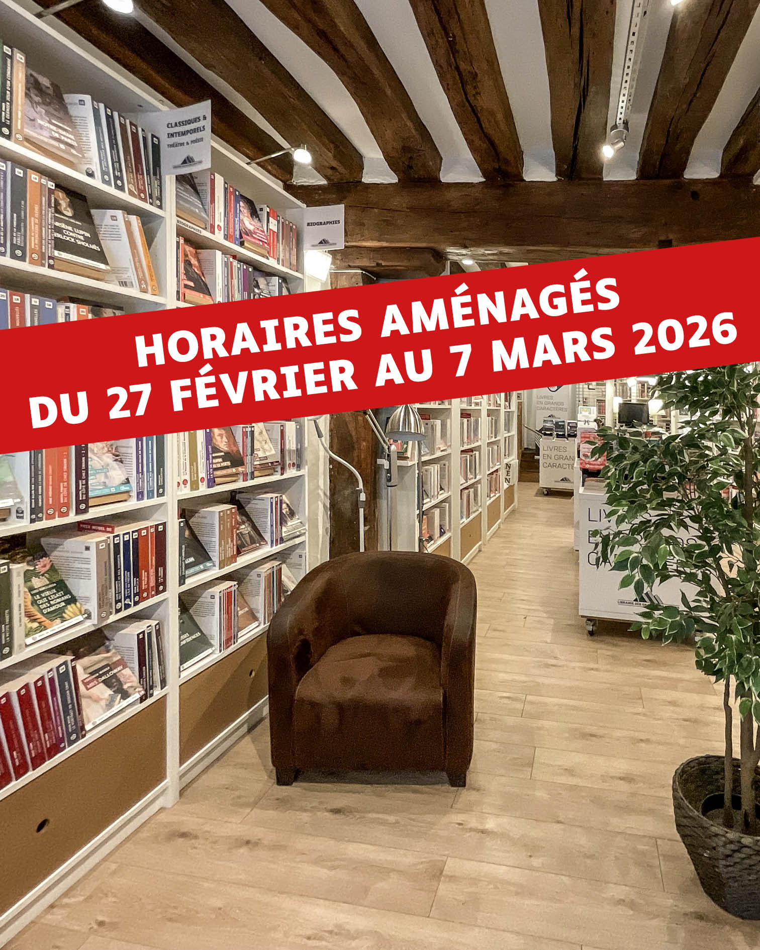 Intérieur de la Librairie des Grands Caractères 9 rue Laplace à Paris avec l’annonce des horaires aménagés du 27 février au 7 mars 2026.