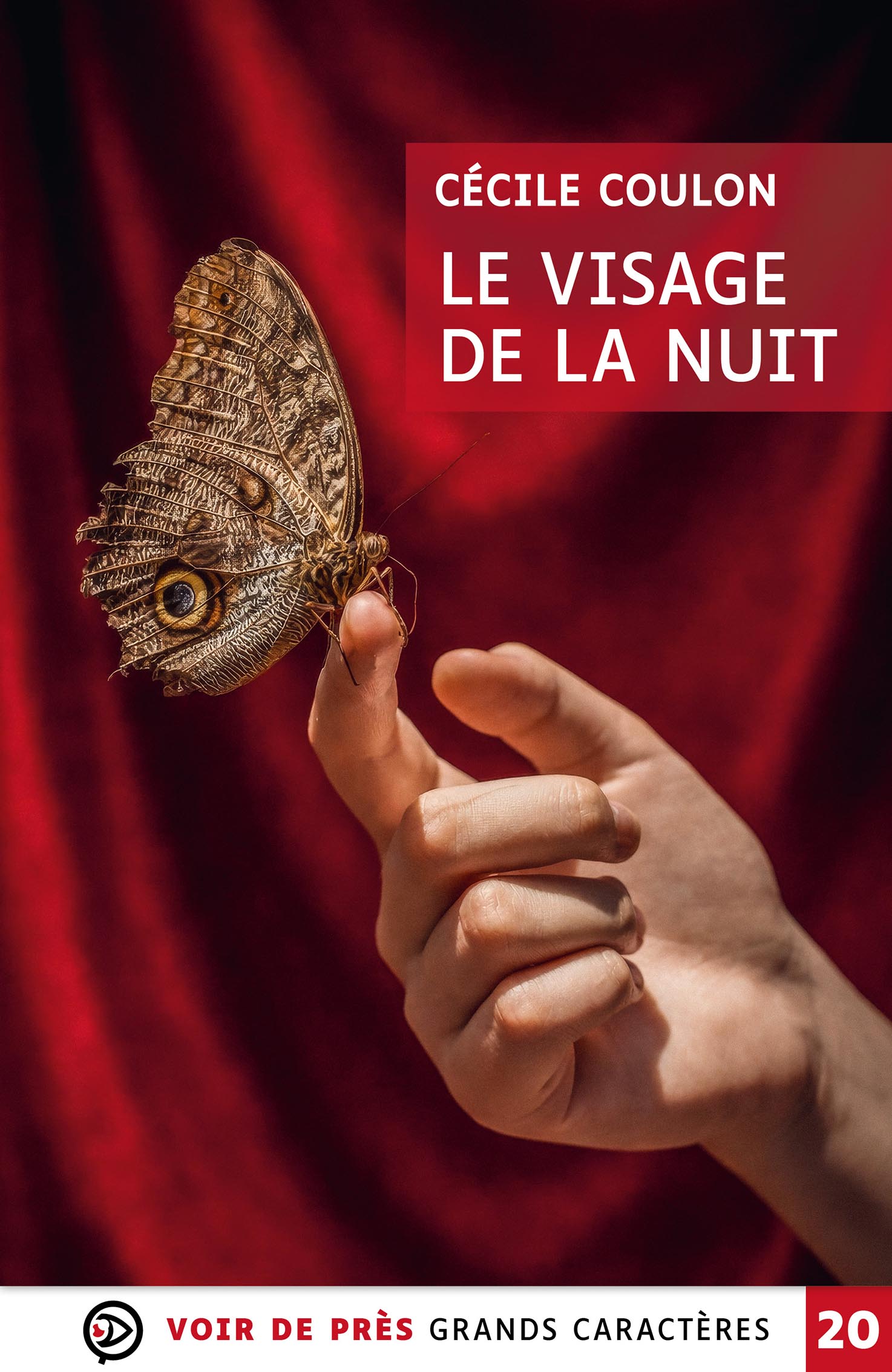 Couverture du livre Le Visage de la nuit de Cécile Coulon en grands caractères, montrant une main tenant un papillon aux ailes décorées sur fond rouge.