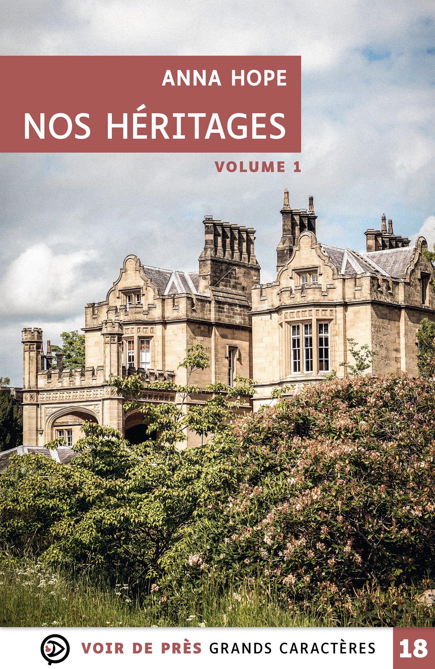 Couverture du livre Nos héritages de Anna Hope en grands caractères, représentant un manoir entouré d’un jardin luxuriant.