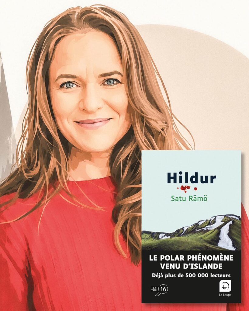 Portrait illustré de Satu Rämö accompagné de la couverture du roman Hildur publié en grands caractères par Les éditions de La Loupe.