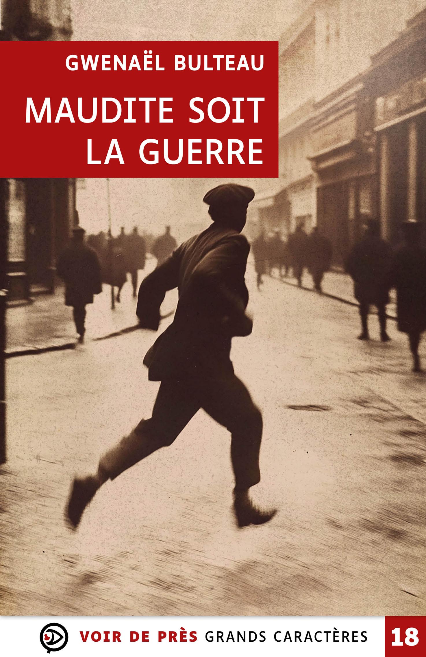 Couverture du livre « Maudite soit la guerre » de Gwenaël Bulteau, édition en grands caractères.