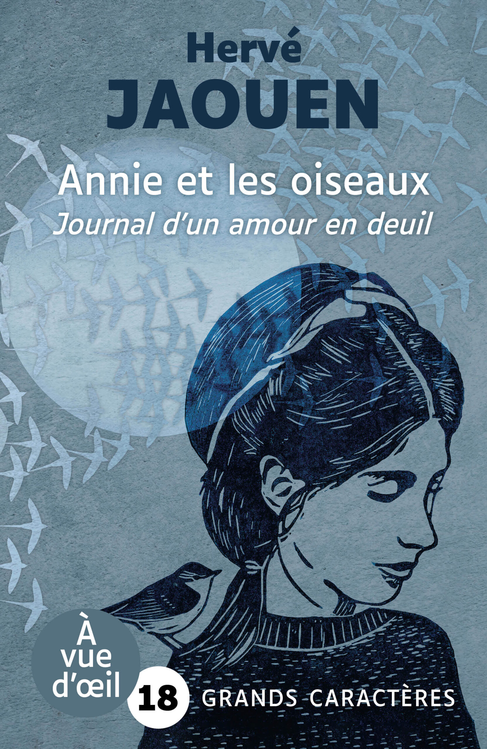 Couverture du livre « Annie et les oiseaux » d’Hervé Jaouen, édition en grands caractères.