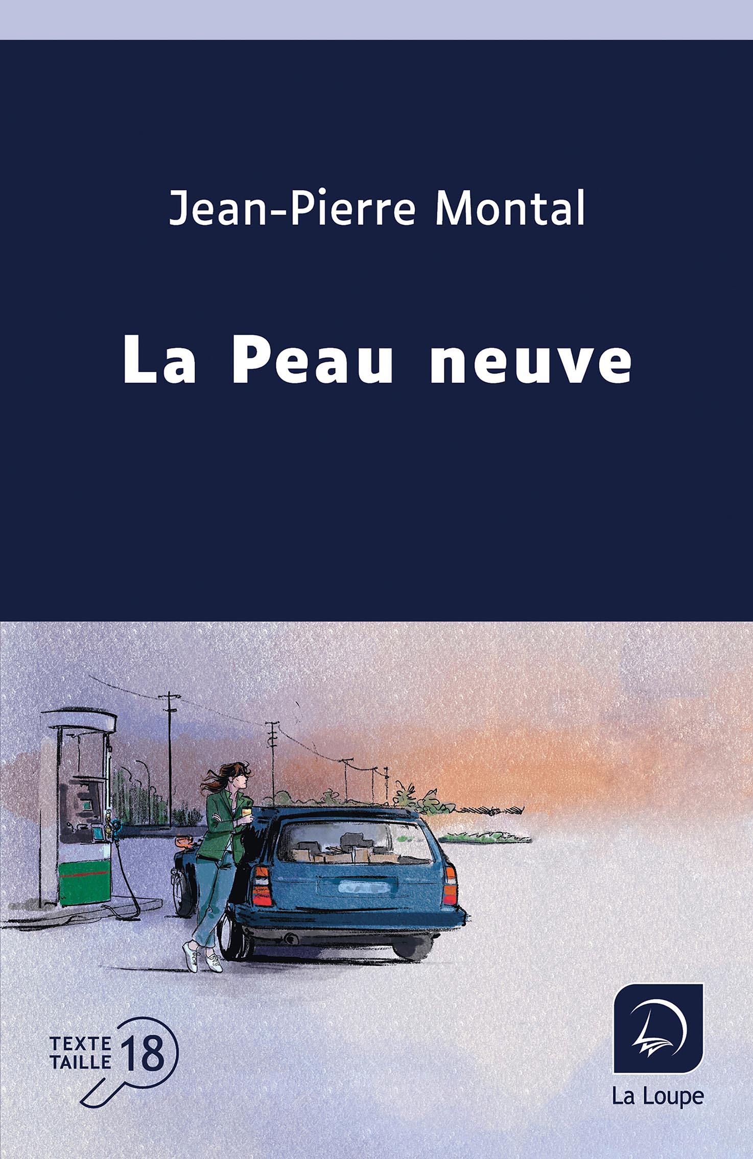 Couverture du livre « La Peau neuve » de Jean-Pierre Montal, édition en grands caractères.